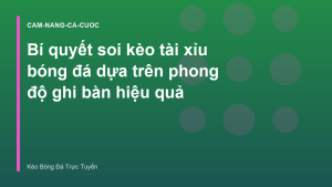 Read more about the article Bí quyết soi kèo tài xỉu bóng đá dựa trên phong độ ghi bàn hiệu quả