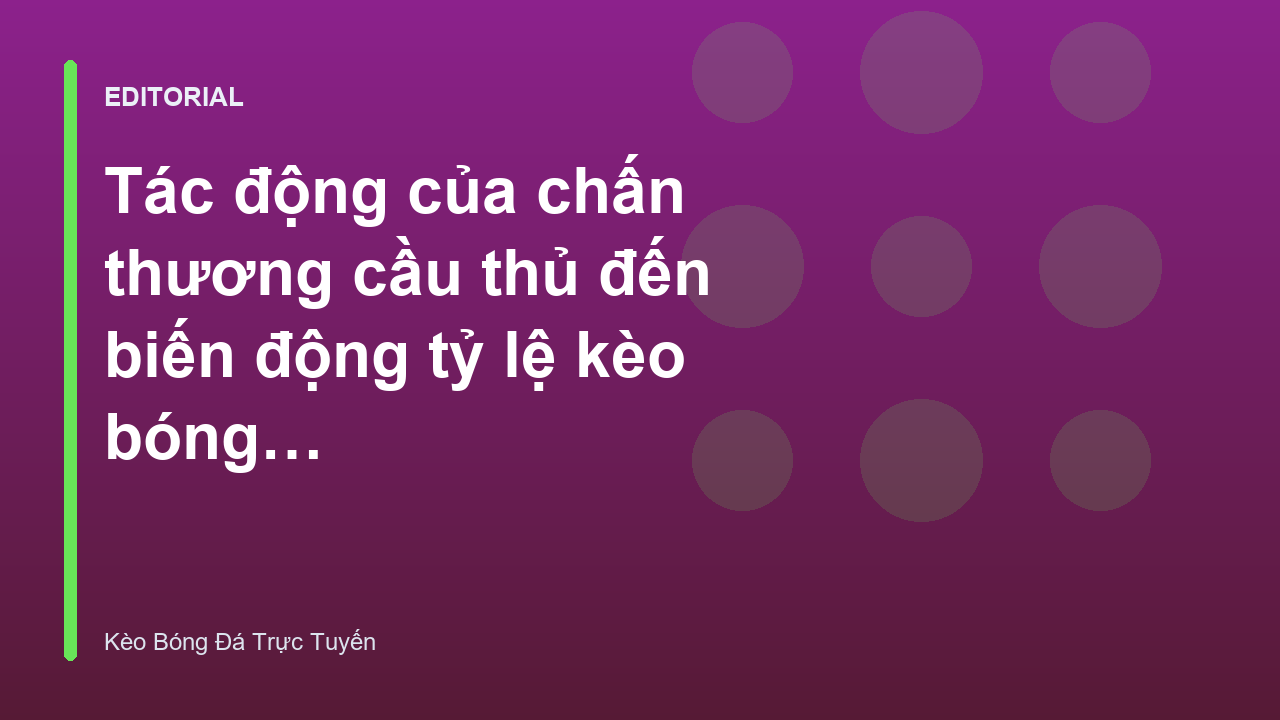 Phân tích biến động tỷ lệ kèo bóng đá